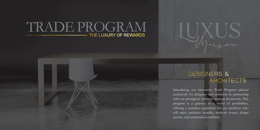 Discover Luxus Maison Trade Program for Professionals